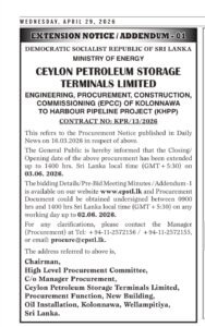 Extension Notice – Ceylon Petroleum Storage Terminals Limited (CPSTL) Engineering, Procurement, Construction, Commissioning, (EPCC) of Kolonnawa to Harbour Pipeline Project (KHPP) Contract No: KPR/13/2026
